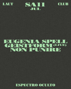 Eugenia Spell + Geistform (Live) + Non Punire