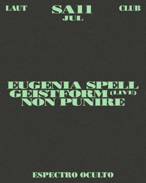 Eugenia Spell + Geistform (Live) + Non Punire